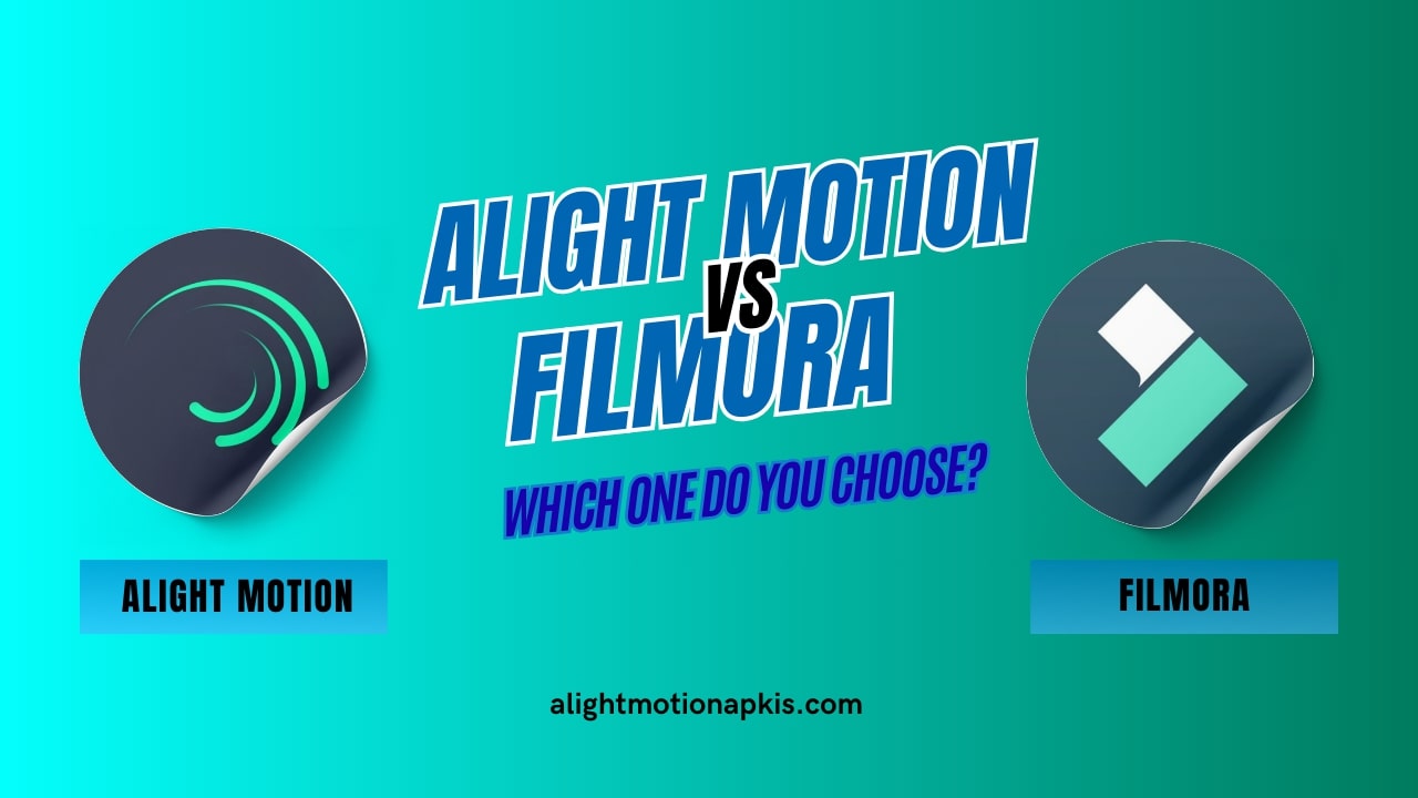 Alight motion VS filmora