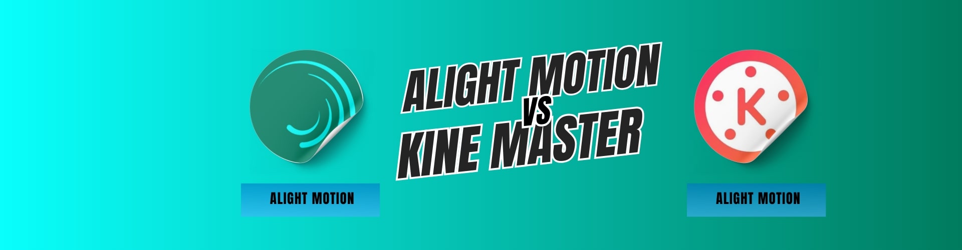 Alight Motion vs KineMaster