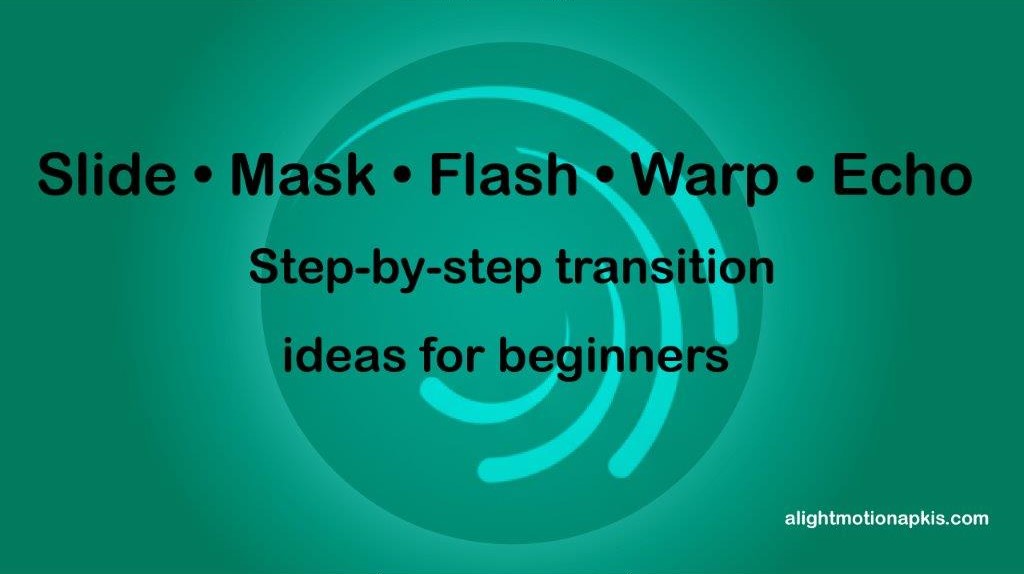 how to do transitions on alight motion