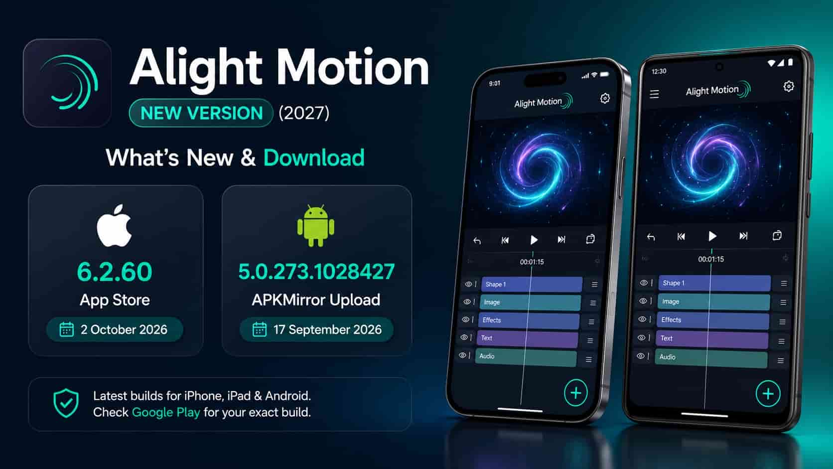 Dark banner titled Alight Motion New Version (2027) with an App Store card for 6.2.60 and an Android card for 5.0.273.1028427, next to an iPhone and an Android phone showing the video editor timeline.